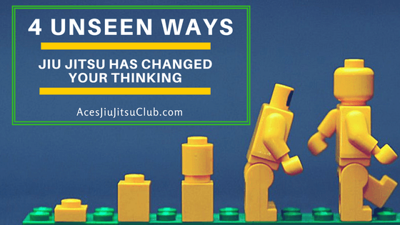 4 Unseen Ways BJJ Changed Your Thinking